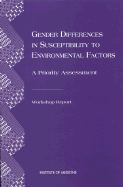 Gender Differences in Susceptibility to Environmental Factors: A Priority Assessment