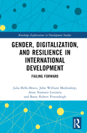 Gender, Digitalization, and Resilience in International Development: Failing Forward