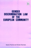 Gender Discrimination Law of the European Community - Prechal, Sacha, and Burrows, Noreen