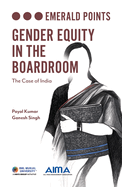 Gender Equity in the Boardroom: The Case of India