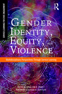 Gender Identity, Equity, and Violence: Multidisciplinary Perspectives Through Service Learning