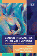 Gender Inequalities in the 21st Century: New Barriers and Continuing Constraints