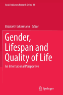 Gender, Lifespan and Quality of Life: An International Perspective