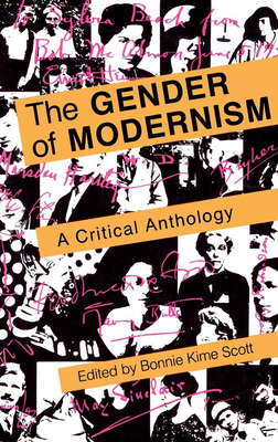 Gender of Modernism: A Critical Anthology - Scott, Bonnie Kime (Editor)