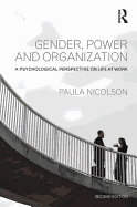 Gender, Power and Organization: A psychological perspective on life at work