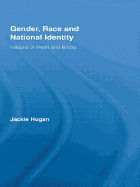 Gender, Race and National Identity: Nations of Flesh and Blood