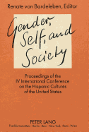 Gender, Self, and Society: Proceedings of the IV International Conference on the Hispanic Cultures of the United States