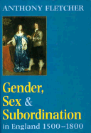 Gender, Sex, and Subordination in England, 1500-1800