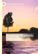 Gendered Academic Citizenship: Issues and Experiences