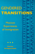 Gendered Transitions: Mexican Experiences of Immigration