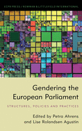 Gendering the European Parliament: Structures, Policies, and Practices