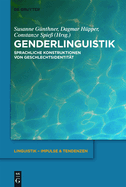 Genderlinguistik: Sprachliche Konstruktionen Von Geschlechtsidentit?t