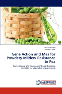 Gene Action and Mas for Powdery Mildew Resistance in Pea