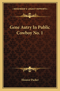 Gene Autry in Public Cowboy No. 1