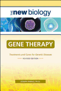 Gene Therapy: Treatments and Cures for Genetic Diseases