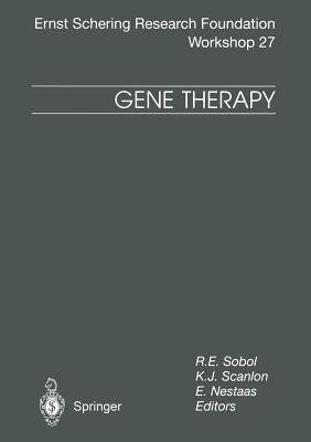 Gene Therapy - Sobol, Robert E (Editor), and Scanlon, Kevin J (Editor), and Nestaas, Eirik (Editor)