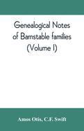 Genealogical notes of Barnstable families (Volume I)