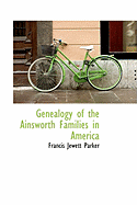 Genealogy of the Ainsworth families in America