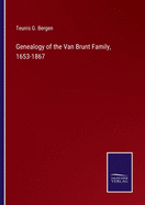 Genealogy of the Van Brunt Family, 1653-1867