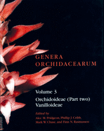 Genera Orchidacearum Volume 3: Orchidoideae (Part 2) Vanilloideae
