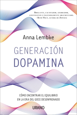 Generaci?n Dopamina - Lembke, Anna