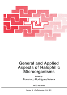 General and Applied Aspects of Halophilic Microorganisms