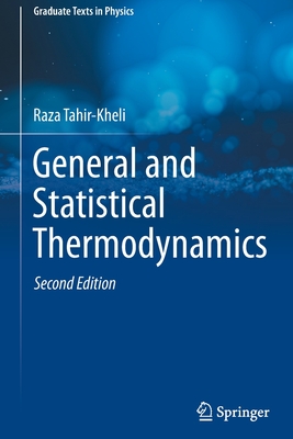 General and Statistical Thermodynamics - Tahir-Kheli, Raza