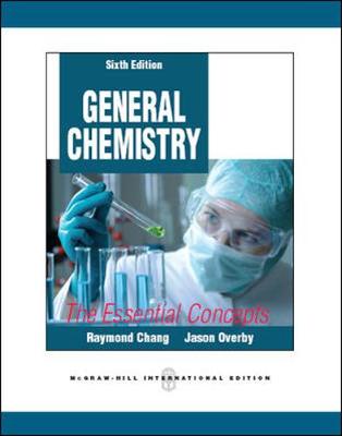 General Chemistry: The Essential Concepts - Chang, Raymond, and Overby, Jason