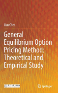 General Equilibrium Option Pricing Method: Theoretical and Empirical Study