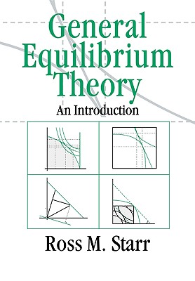 General Equilibrium Theory: An Introduction By Ross M Starr - Alibris