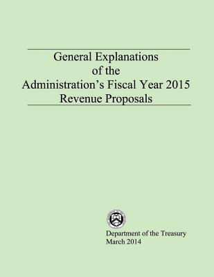 General Explanations of the Administrations Fiscal Year 2015 Revenue Proposals - Department of the Treasury