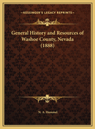 General History and Resources of Washoe County, Nevada (1888)