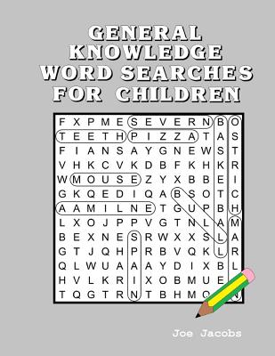 General Knowledge Word Searches for Children - Jacobs, Joe