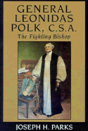 General Leonidas Polk, C.S.A.
