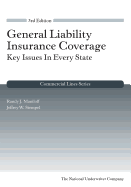 General Liability Insurance Coverage: Key Issues in Every State, 3rd Edition