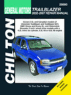 General Motors Trailblazer 2002-2007 - Chilton, and Ahlstrand, Alan