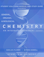 General, Organic, and Biological Chemistry: Anintegrated Approach