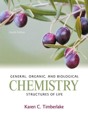 General, Organic, and Biological Chemistry: Structures of Life Plus MasteringChemistry with eText -- Access Card Package - Timberlake, Karen C.