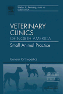 General Orthopedics, an Issue of Veterinary Clinics: Small Animal Practice: Volume 35-5