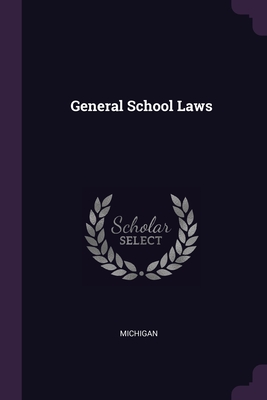 General School Laws - Michigan (Creator)