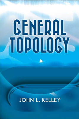 General Topology - Kelley, John L