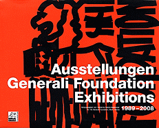 Generali Foundation Exhibitions 1989-2008