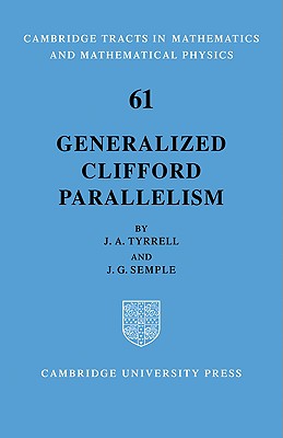 Generalized Clifford Parallelism - Tyrrell, J. A., and Semple, J. G.