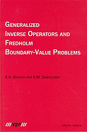 Generalized Inverse Operators and Fredholm Boundary-Value Problems