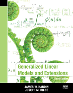 Generalized Linear Models and Extensions, Third Edition