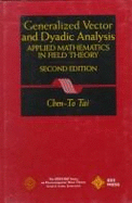 Generalized Vector and Dyadic Analysis: Applied Mathematics in Field Theory