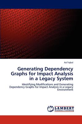 Generating Dependency Graphs for Impact Analysis in a Legacy System - Iqbal, Asif