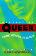 Generation Queer: A Gay Man's Quest for Hope, Love, and Justice