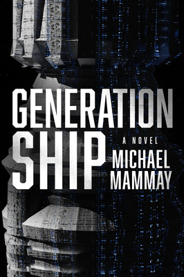 Generation Ship - Mammay, Michael