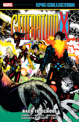 Generation X Epic Collection: Back to School - Lobdell, Scott
